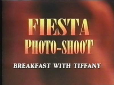 Фотосессия "Фиеста": Завтрак с Тиффани / Fiesta Photo-Shoot: Breakfast with Tiffany (1997)