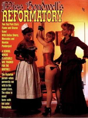 Реформаторский центр мисс Бондвелл / Miss Bondwell's Reformatory (1993)