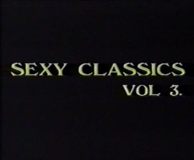 Сексуальная классика 3 / Sexy Classics Vol.3 (1990)