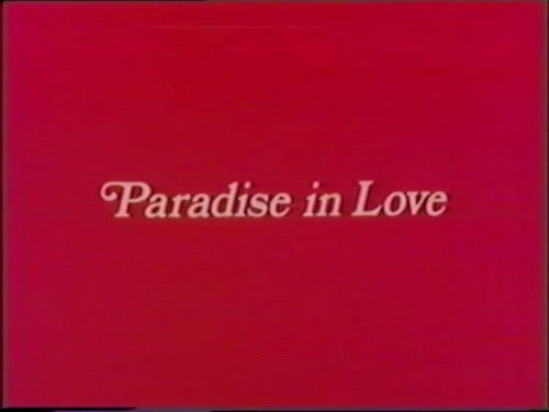 Рай в любви / Paradise in love (1979)