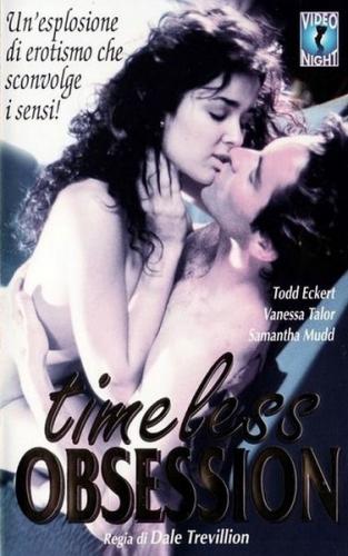 Бесконечное наваждение / Timeless Obsession (1996)