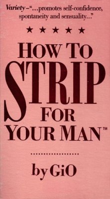 Как раздеться для вашего мужчины / How To Strip For Your Man (1987)