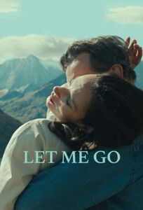 Отпусти меня / Let Me Go (2023)