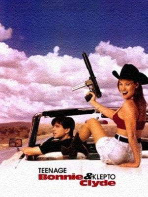 Современные Бонни и Клайд / Teenage Bonnie and Klepto Clyde (1993)